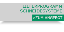 Lieferprogramm Schneidesysteme